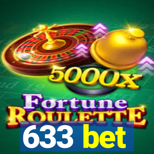 633 bet